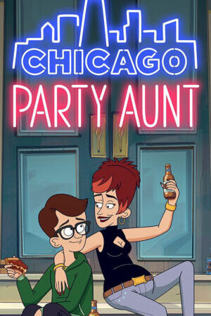 Xem phim Bà cô tiệc tùng ( 2)  - Chicago Party Aunt (Season 2) (2022)