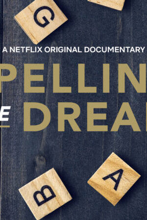 Xem phim Đánh vần ước mơ  - Spelling the Dream (2020)