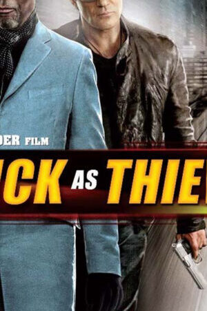 Xem phim Kẻ Cắp Gặp Ông Già  - Thick as Thieves (2009)