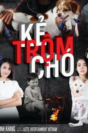 Xem phim Kẻ Trộm Chó  - Ke Trom Cho (2017)