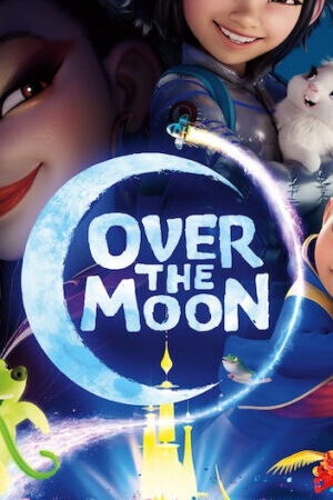 Xem phim Vươn tới cung trăng  - Over the Moon (2020)