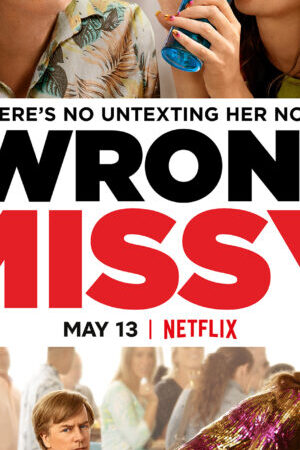 Xem phim Yêu nhầm Missy  - The Wrong Missy (2020)