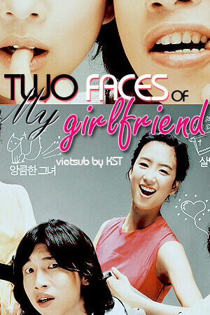 Xem phim Cô Bạn Đa Nhân Cách  - Two Faces of My Girlfri (2007)