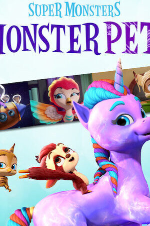 Xem phim Hội quái siêu cấp Quái vật thú cưng  - Super Monsters Monster Pets (2019)