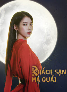 Xem phim Khách Sạn Ma Quái  - Hotel Del Luna (2019)