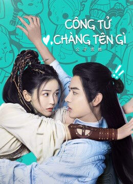 Xem phim Công Tử Chàng Tên Gì  - Hello There (2023)