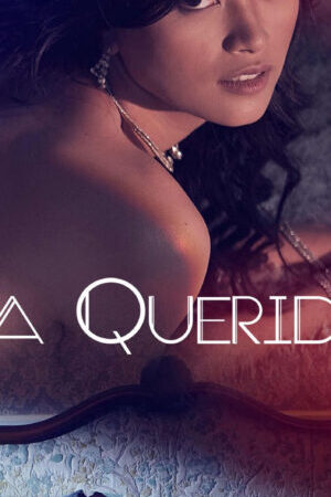 Xem phim Gái Dòng  - La Querida (2023)