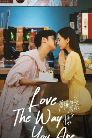 Xem phim Dáng Hình Tình Yêu  - Love the way you are (2022)