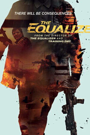 Xem phim Thiện Ác Đối Đầu 2  - The Equalizer 2 (2018)