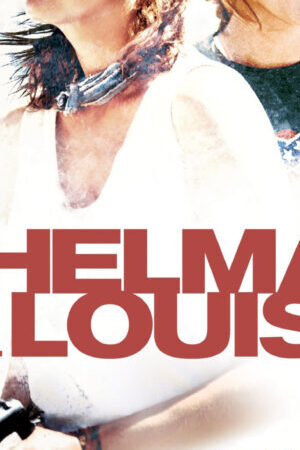 Xem phim Câu Chuyện Về Thelma Và Louise  - Thelma Louise (1991)