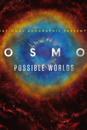 Xem phim Cosmos Possible Worlds  - Cosmos Possible Worlds (2020)