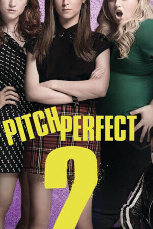 Xem phim Sự nổi loạn hoàn hảo 2  - Pitch Perfect 2 (2015)