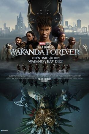 Xem phim Chiến Binh Báo Đen Wakanda Bất Diệt  - Black Panther Wakanda Forever (2022)