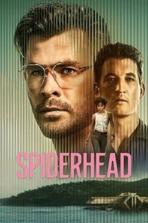 Xem phim Đầu Nhện  - Spiderhead (2022)