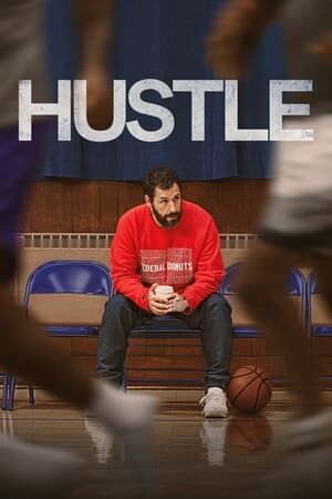 Xem phim Cuộc Đua NBA  - Hustle (2022)