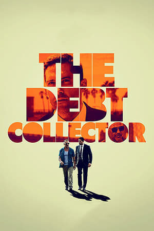 Xem phim Đòi Nợ Thuê  - The Debt Collector (2018)