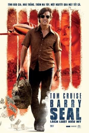 Xem phim Barry Seal Lách Luật Kiểu Mỹ  - American Made (2017)