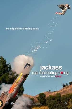 Xem phim Những Trò Đùa Ngu Ngốc  - Jackass Forever (2022)