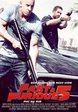 Xem phim Quá Nhanh Quá Nguy Hiểm 5  - Fast Five (2011)