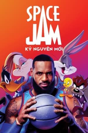 Xem phim Space Jam 2 Kỷ Nguyên Mới  - Space Jam A New Legacy (2021)