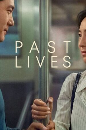 Xem phim Nhân Duyên  - Past Lives (2022)