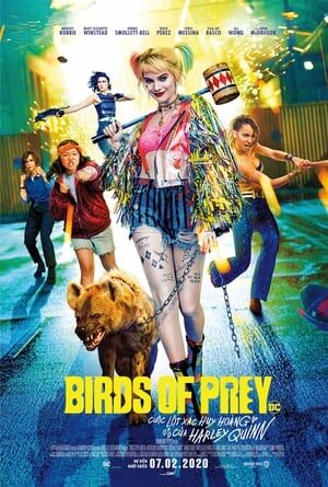 Xem phim Birds of Prey Cuộc Lột Xác Huy Hoàng Của Harley Quinn  - Harley Quinn Birds Of Prey (2020)