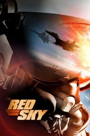 Xem phim Bầu Trời Rực Lửa  - Red Sky (2014)