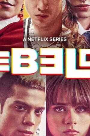 Xem phim Rebelde Tuổi trẻ nổi loạn ( 2)  - Rebelde (Season 2) (2021)