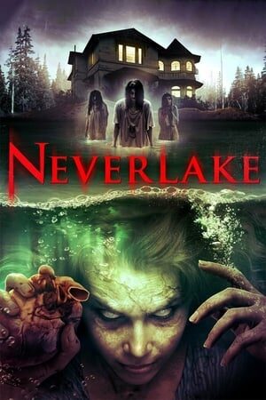 Xem phim Hồ Quỷ  - Neverlake (2014)