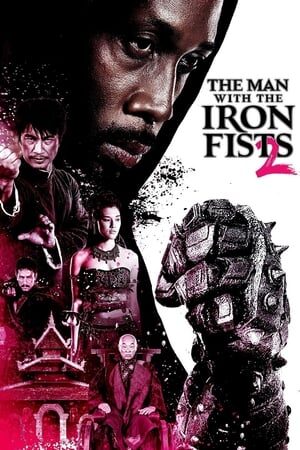 Xem phim Thiết Quyền Vương 2  - The Man with the Iron Fists 2 (2015)