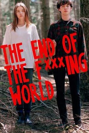 Xem phim Hành Trình C Tiệt ( 1)  - The of the Fucking World (Season 1) (2016)