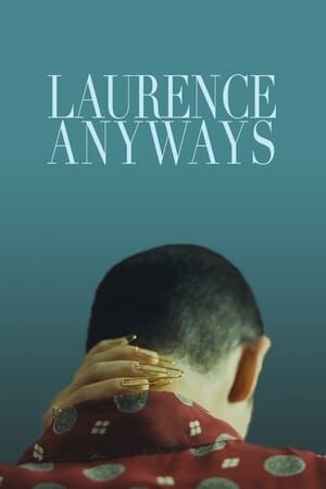 Xem phim Sẽ Luôn Là Laurence  - Laurence Anyways (2012)