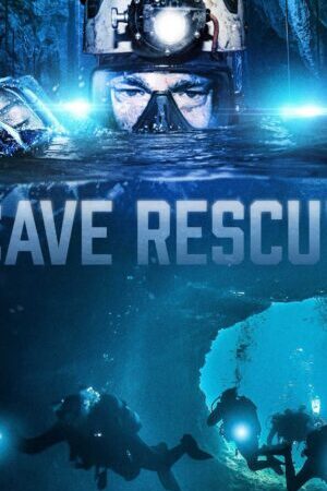 Xem phim Cave Rescue  - Cave Rescue (2021)