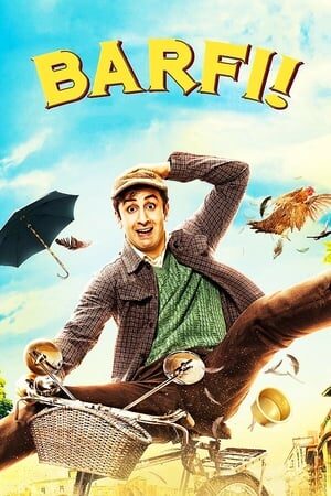 Xem phim Chàng Câm Nàng Tự Kỉ  - Barfi (2012)