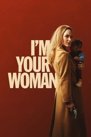 Xem phim Tôi Là Vợ Của Anh  - Im Your Woman (2020)