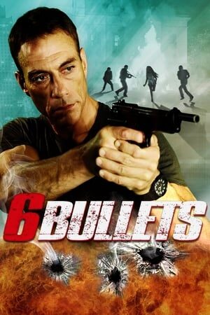 Xem phim Sáu Viên Đạn  - 6 Bullets (2012)