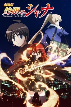 Xem phim Đôi Mắt Của Shana Bản Điện Ảnh  - Shakugan No Shana Movie (2007)