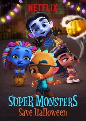 Xem phim Hội Siêu Quái Vật Giải Cứu Halloween  - Super Monsters Save Halloween (2018)