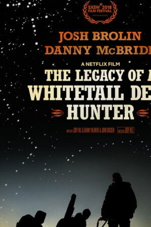 Xem phim Di Sản Của Người Thợ Săn Hươu  - The Legacy of a Whitetail Deer Hunter (2018)