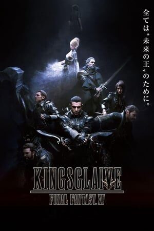 Xem phim Đội Vệ Binh Tinh Nhuệ  - Kingsglaive Final Fantasy Xv (2016)