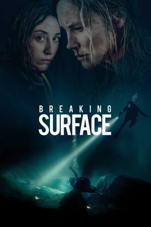 Xem phim Cuộc Chiến Dưới Đáy Đại Dương  - Breaking Surface (2020)