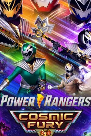 Xem phim Power Rangers Vũ Trụ Cuồng Nộ 1  - Power Rangers Cosmic Fury Season 1 (2023)