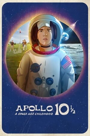 Xem phim Apollo 10½ Thời Thơ Ấu Ở Kỷ Nguyên Vũ Trụ  - Apollo 10½ A Space Age Childhood (2022)