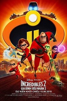 Xem phim Gia đình siêu nhân 2  - The Incredibles 2 (2018)