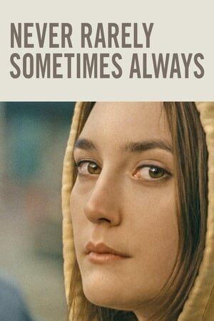 Xem phim Chuyện Xưa Nay Hiếm  - Never Rarely Sometimes Always (2020)