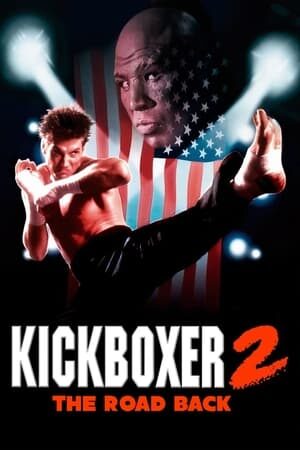 Xem phim Võ Đài Đẫm Máu 2  - Kickboxer 2 The Road Back (1991)