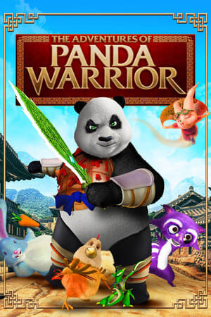 Xem phim Cuộc Phiêu Lưu Của Chiến Binh Gấu Trúc  - The Adventures Of Panda Warrior (2012)