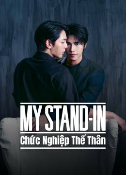 Xem phim Chức Nghiệp Thế Thân  - MY STAND IN (UNCUT) (2024)