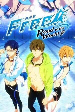 Xem phim Free Movie 3 Road to the World Yume  - Free 3rd Season Movie Free Dive to the Future Movie (2019)