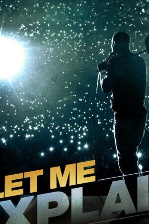 Xem phim Để Tôi Giải Thích – Kevin Hart  - Kevin Hart Let Me Explain (2012)